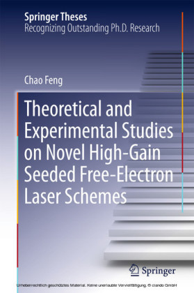 Theoretical and Experimental Studies on Novel High-Gain Seeded Free-Electron Laser Schemes