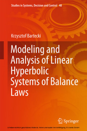 Modeling and Analysis of Linear Hyperbolic Systems of Balance Laws