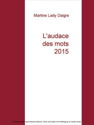 L&apos;audace des mots 2015