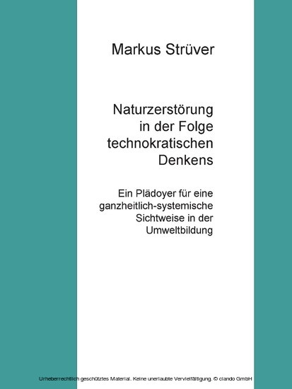 Naturzerstörung in der Folge technokratischen Denkens main product photo