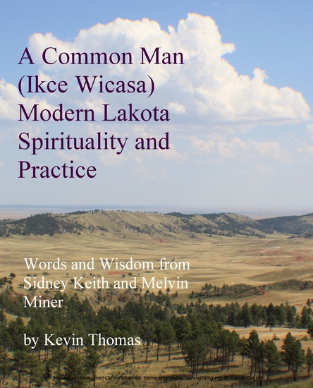 A Common Man (Ikce Wicasa) Modern Lakota Spirituality and Practice main product photo