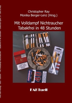 Mit Volldampf Nichtraucher Tabakfrei in 48 Stunden