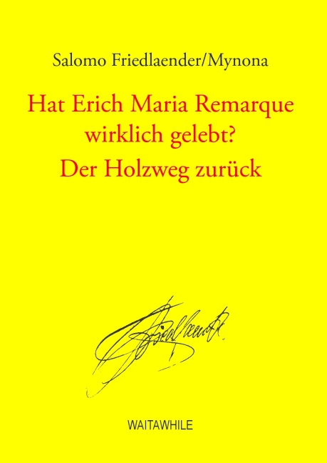 Hat Erich Maria Remarque wirklich gelebt? / Der Holzweg zurück main product photo