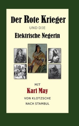 Der Rote Krieger oder Die Elektrische Negerin