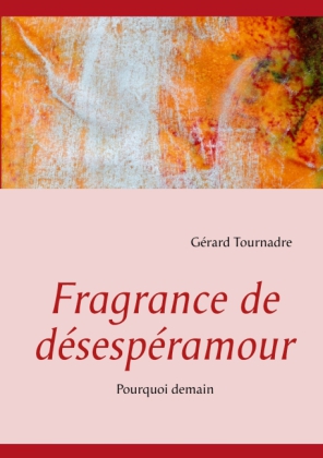 Fragrance de désespéramour