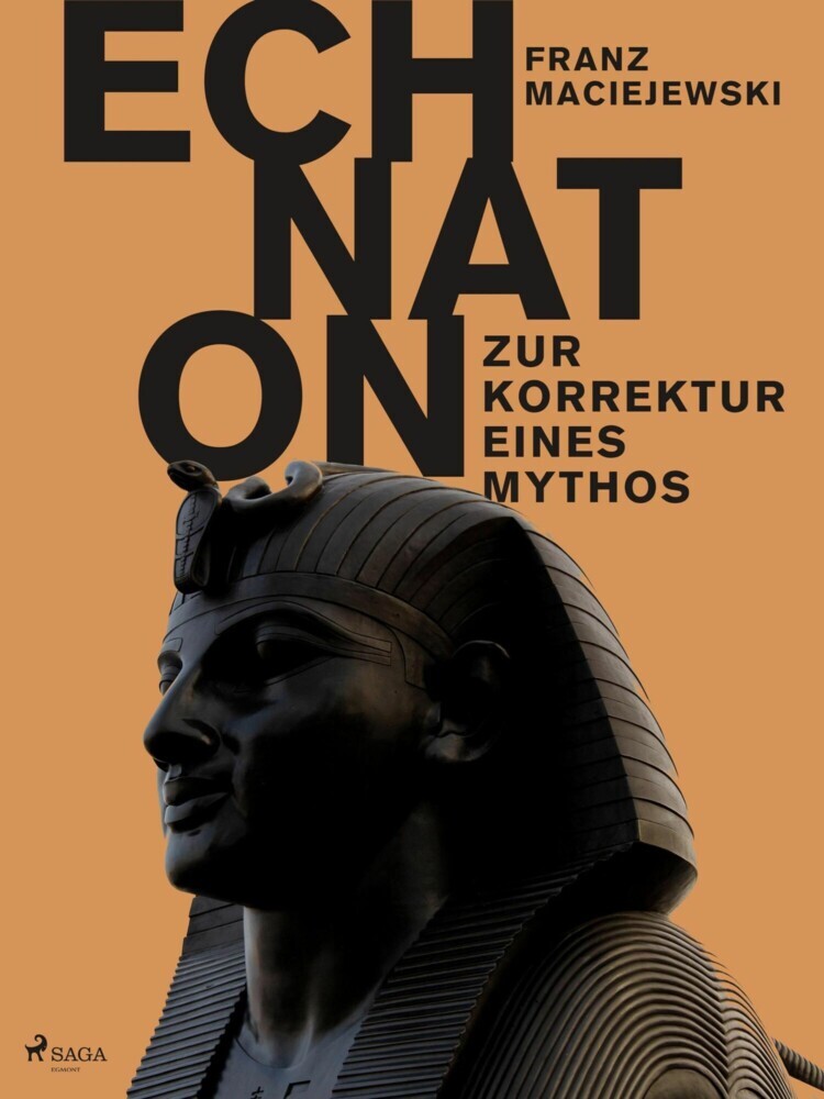 Echnaton oder Die Erfindung des Monotheismus: Zur Korrektur eines Mythos main product photo