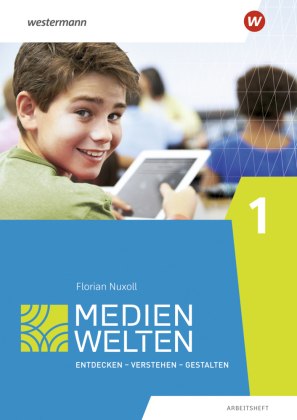 Medienwelten - Arbeitsheft. Tl.1