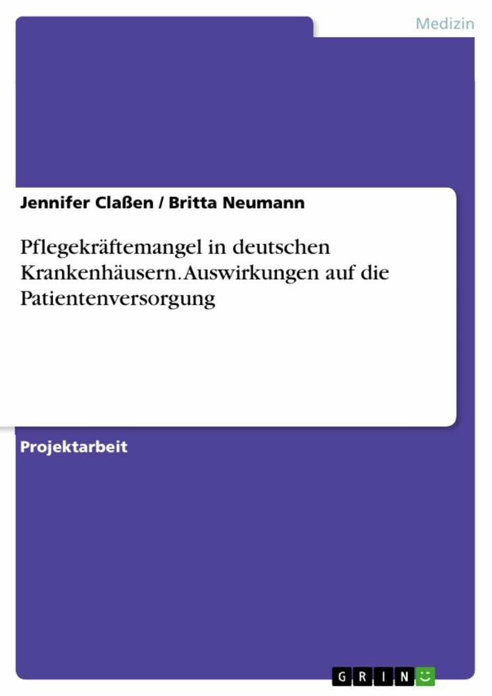 Pflegekräftemangel in deutschen Krankenhäusern. Auswirkungen auf die Patientenversorgung main product photo