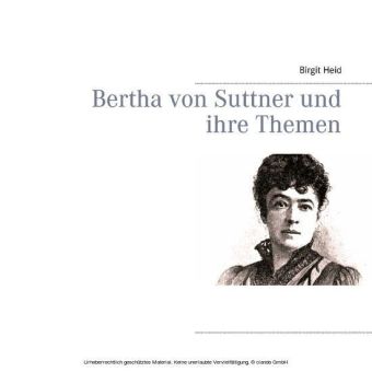 Bertha von Suttner und ihre Themen