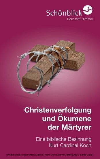 Christenverfolgung und Ökumene der Märtyrer main product photo