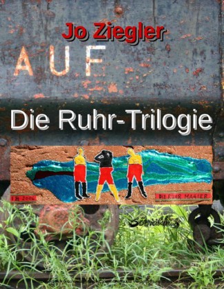 Die Ruhr-Trilogie