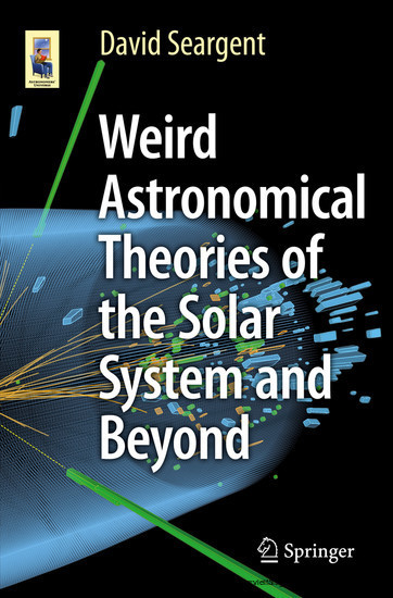 Weird Astronomical Theories of the Solar System and Beyond main product photo