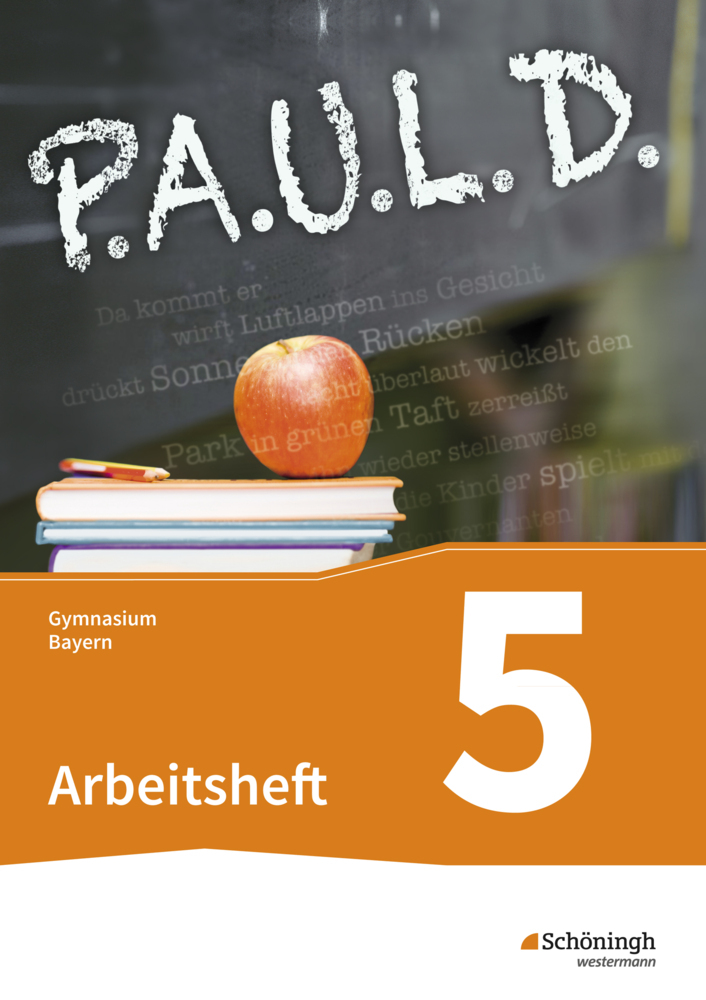 P.A.U.L. D. - Persönliches Arbeits- und Lesebuch Deutsch. Für Gymnasien in Bayern main product photo
