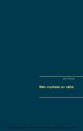 Näin myöhään en välitä