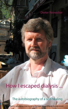 How I escaped dialysis ...