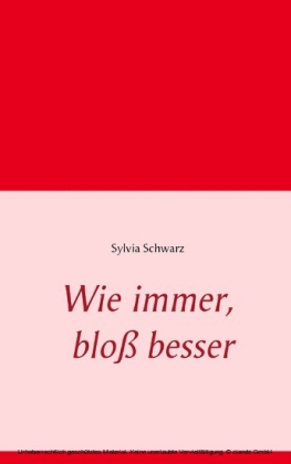 Wie immer, bloß besser