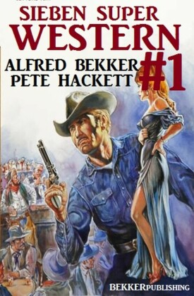 Sieben Super Western #1. Bd.1