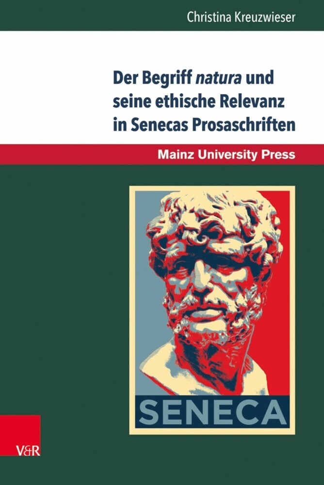 Der Begriff natura und seine ethische Relevanz in Senecas Prosaschriften main product photo