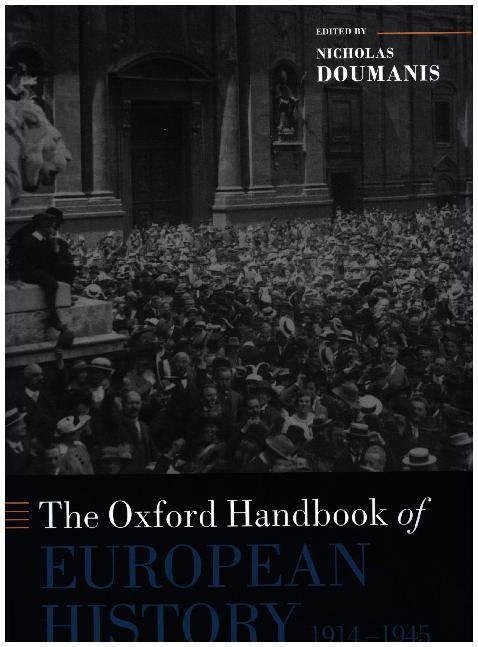 The Oxford Handbook of European History, 1914-1945 main product photo