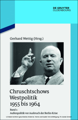 Außenpolitik vor Ausbruch der Berlin-Krise (Sommer 1955 bis Herbst 1958)