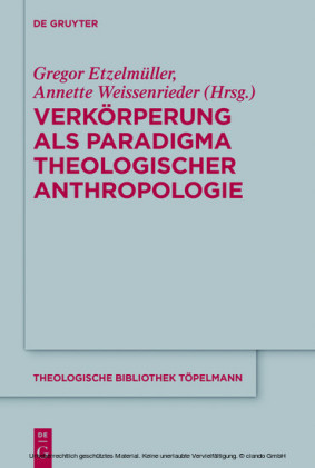 Verkörperung als Paradigma theologischer Anthropologie