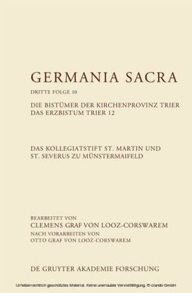Das Kollegiatstift St. Martin und St. Severus zu Münstermaifeld. Die Bistümer der Kirchenprovinz Trier. Das Erzbistum Trier 12