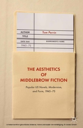 The Aesthetics of Middlebrow Fiction