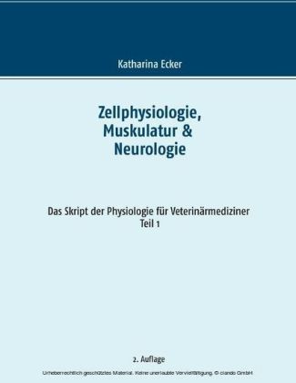 Zellphysiologie, Muskulatur & Neurologie