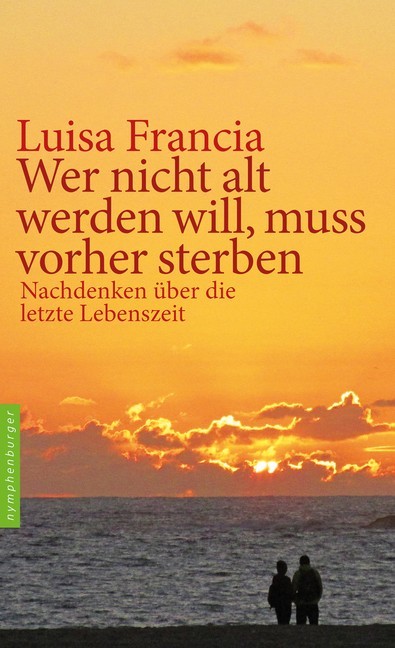 Wer nicht alt werden will, muss vorher sterben main product photo