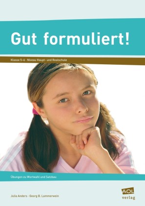 Gut formuliert!  Klasse 5-6