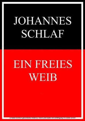 Ein freies Weib