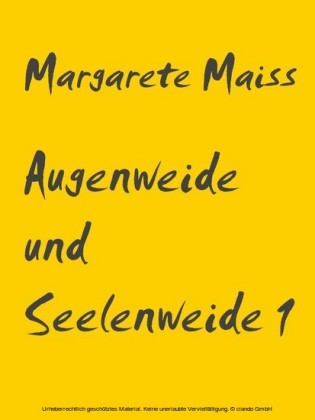 Augenweide und Seelenweide 1