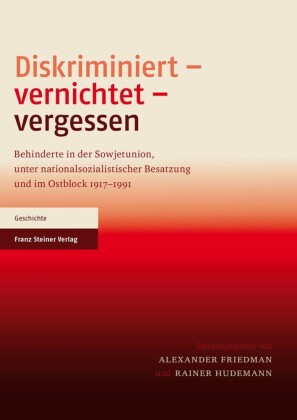Diskriminiert - vernichtet - vergessen