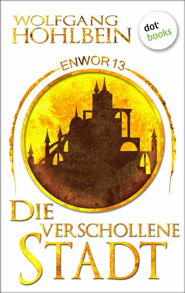 Enwor - Band 13: Die verschollene Stadt main product photo