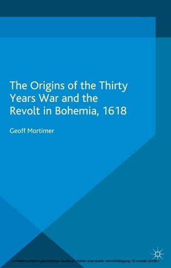 The Origins of the Thirty Years War and the Revolt in Bohemia, 1618 main product photo