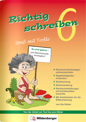 Richtig schreiben - Spaß mit Trolli 6. Schuljahr, Druckschrift