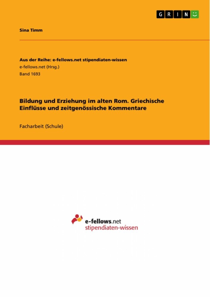 Bildung und Erziehung im alten Rom. Griechische Einflüsse und zeitgenössische Kommentare main product photo