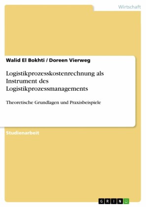 Logistikprozesskostenrechnung als Instrument des Logistikprozessmanagements