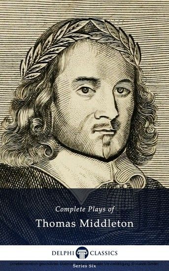 Complete Plays and Poetry of Thomas Middleton (Delphi Classics) main product photo