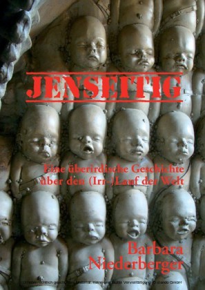 Jenseitig - eine überirdische Geschichte