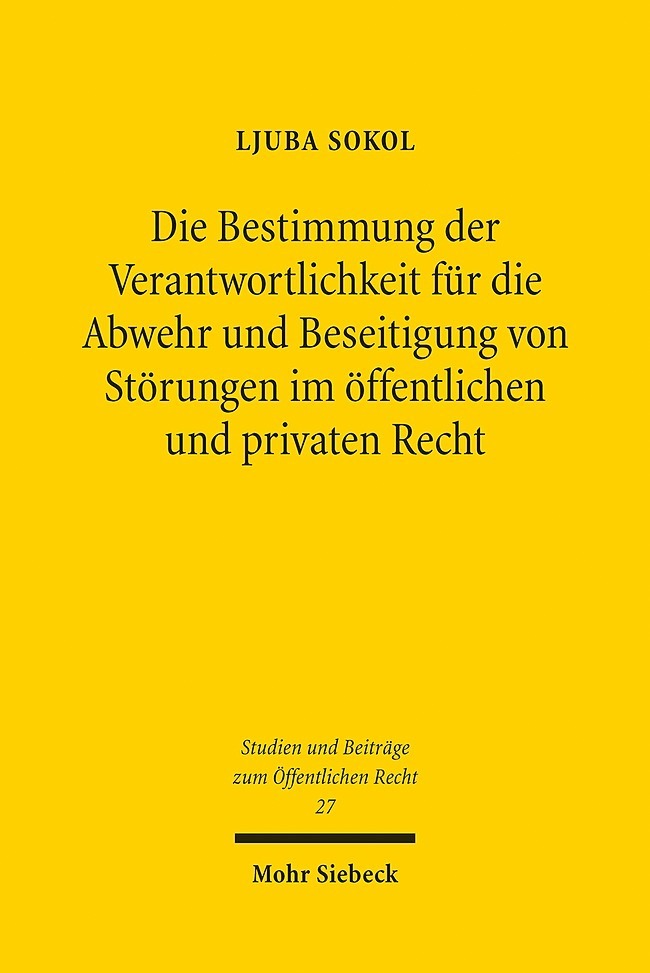 Die Bestimmung der Verantwortlichkeit für die Abwehr und Beseitigung von Störungen im öffentlichen und privaten Recht main product photo