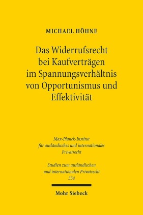 Das Widerrufsrecht bei Kaufverträgen im Spannungsverhältnis von Opportunismus und Effektivität