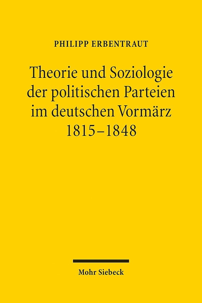 Theorie und Soziologie der politischen Parteien im deutschen Vormärz 1815-1848 main product photo