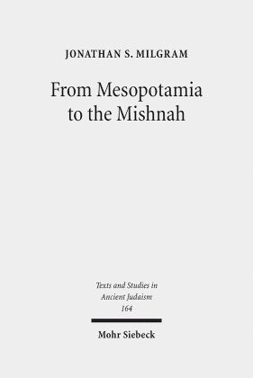 From Mesopotamia to the Mishnah