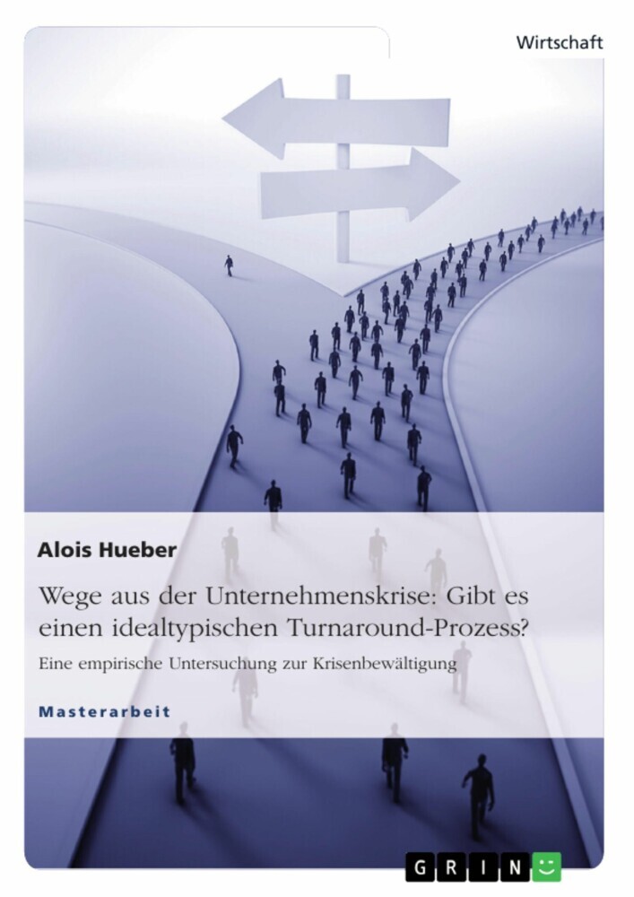 Wege aus der Unternehmenskrise: Gibt es einen idealtypischen Turnaround-Prozess? main product photo
