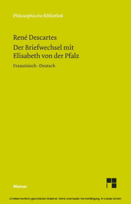 Der Briefwechsel mit Elisabeth von der Pfalz