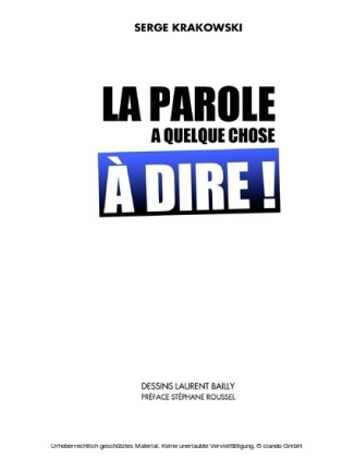 La parole a quelque chose à dire
