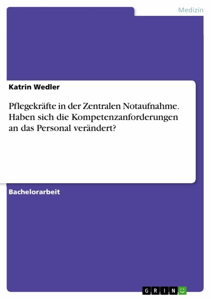Pflegekräfte in der Zentralen Notaufnahme. Haben sich die Kompetenzanforderungen an das Personal verändert? main product photo
