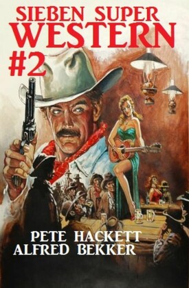 Sieben Super Western #2. Bd.2