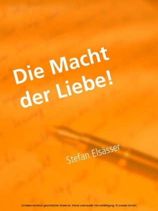 Die Macht der Liebe!